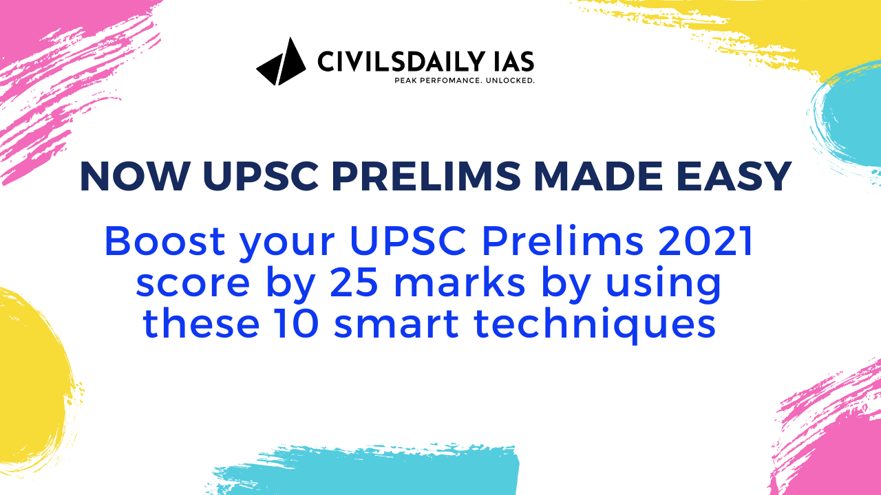 Boost your UPSC Prelims 2021 Score by 25 marks by using these 10 ...
