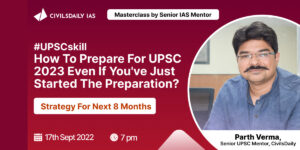 How to prepare for UPSC 2023 even if you’ve just started preparation ...