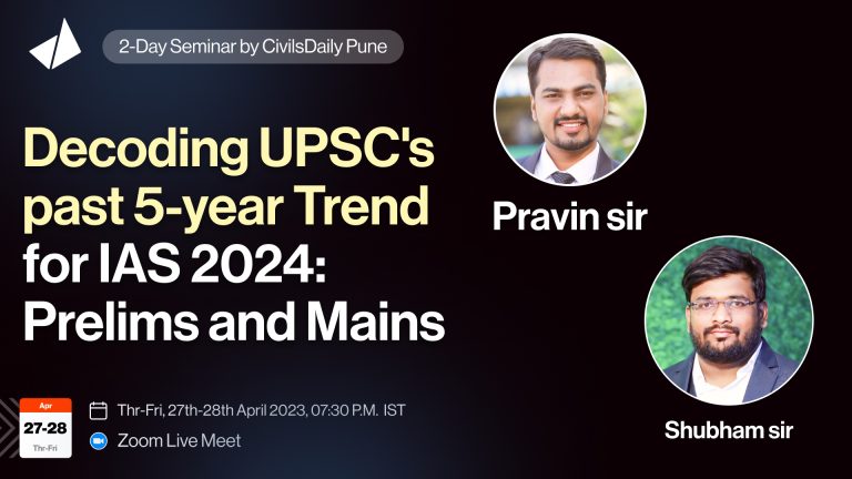 2-Days FREE Webinar/Seminar for UPSC 2024  Decoding past 5-year UPSC 