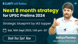 Next 8 months strategy for UPSC Prelims 2024 by AIR 48, IAS Aaditya ...