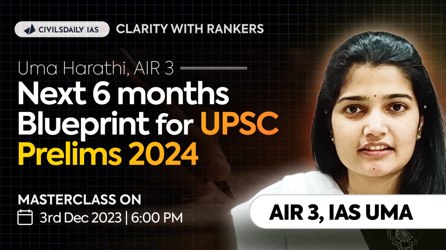 AIR 3 Uma’s Masterclass: Next 6-Month Blueprint for UPSC Prelims 2024 ...