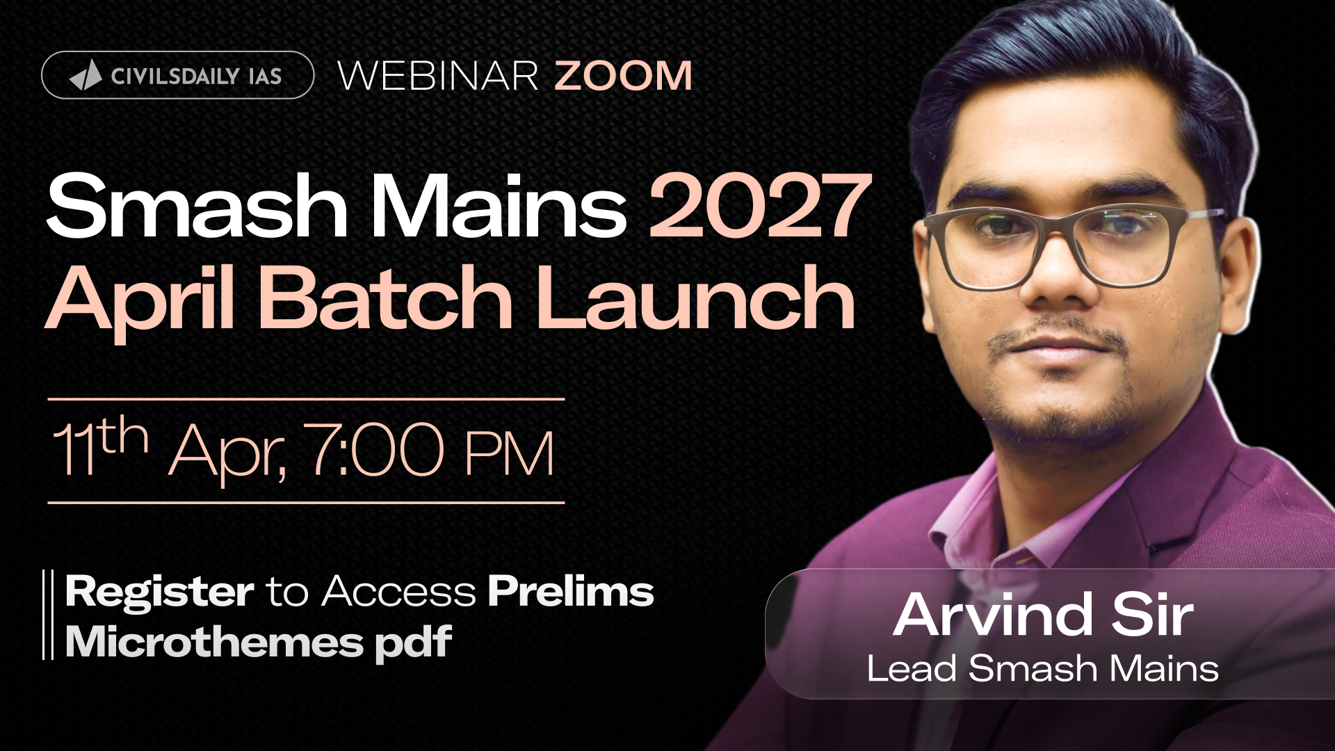 🔴[UPSC Webinar for 2027] By Arvind Sir, Lead Smash Mains, Civilsdaily IAS | Learn to Decode Your UPSC Marksheet | Smash Mains April Batch Launch | Join on 11th April at 7PM