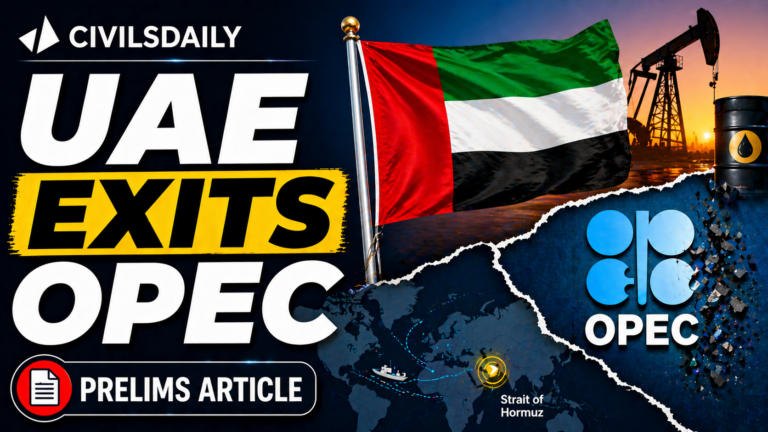 UAE Exit from OPEC – Civilsdaily