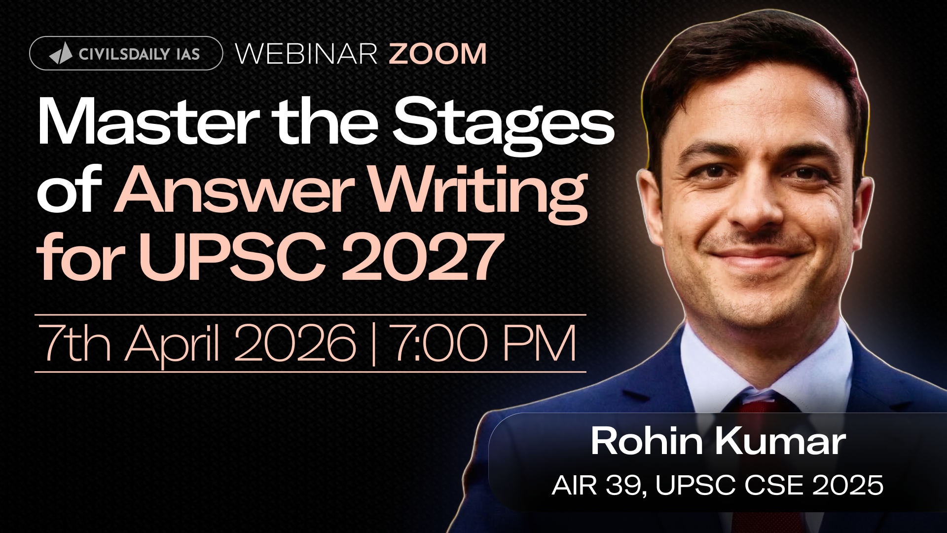 🔴[UPSC Webinar for 2027] By Rohin Kumar, AIR 39, UPSC CSE 25 | Master the Stages of Answer Writing for UPSC 2027 | Join on 07th April at 7PM