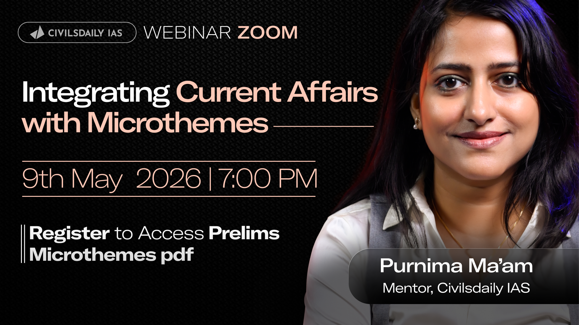 🔴[UPSC Webinar for 2027] By Purnima Ma’am, Civilsdaily IAS | Integrating Current Affairs with Microthemes | UPSC Strategy | Join on 9th May at 7PM