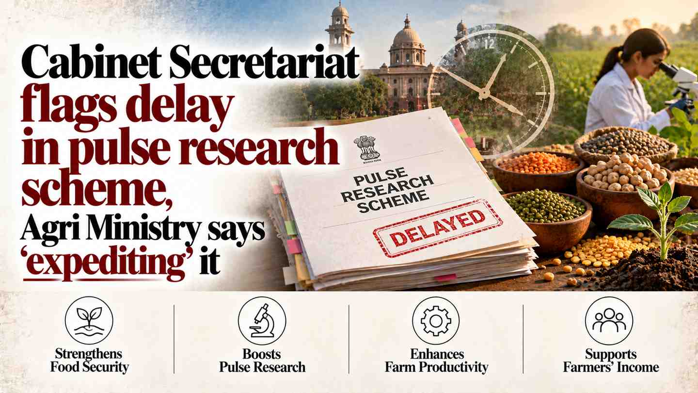 Cabinet Secretariat flags delay in pulse research scheme, Agri Ministry says ‘expediting’ it
