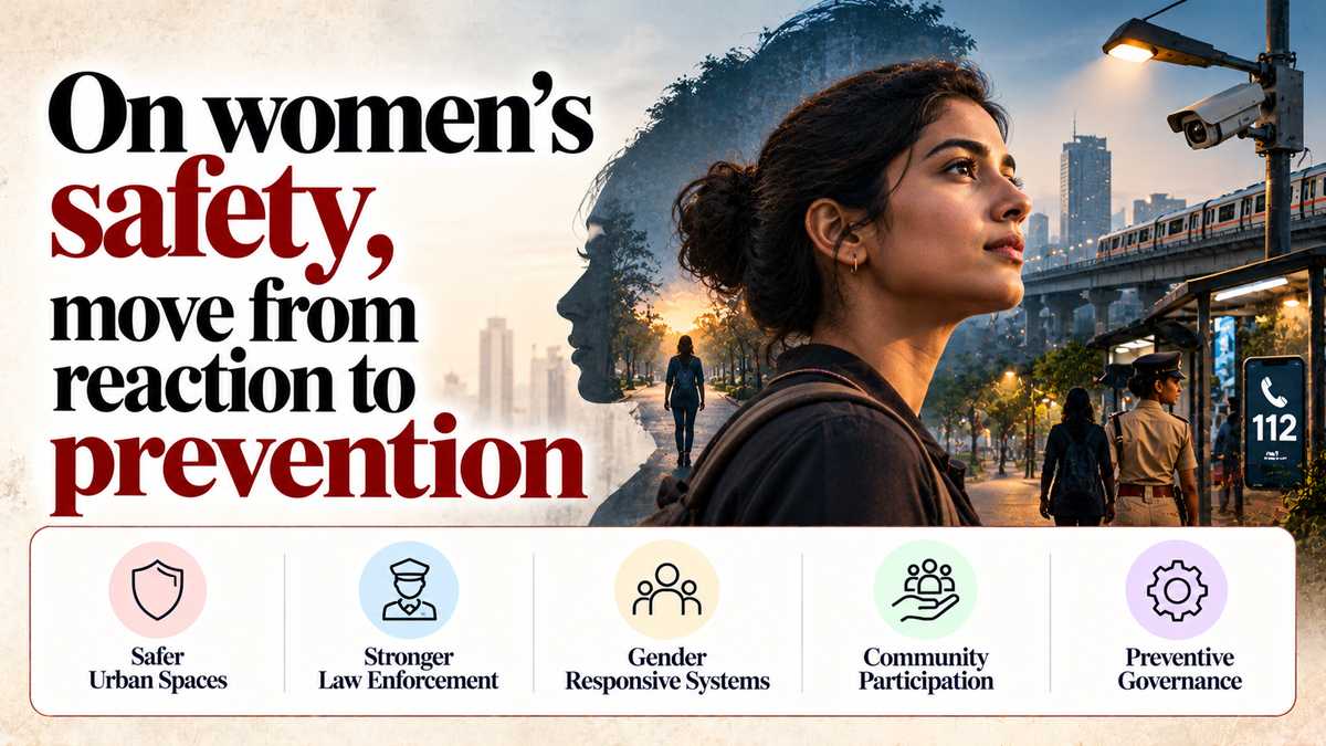 On women’s safety, move from reaction to prevention